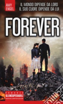 Forever. The Ivy series libro di Engel Amy