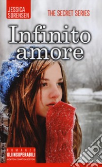 Infinito amore. The Secret Series libro di Sorensen Jessica