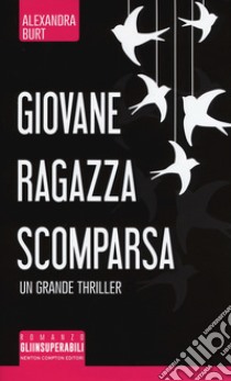 Giovane ragazza scomparsa libro di Burt Alexandra