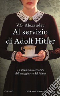 Al servizio di Adolf Hitler libro di Alexander V. S.