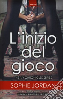 L'inizio del gioco. The Ivy chronicles series libro di Jordan Sophie