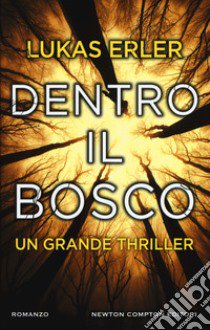 Dentro il bosco libro di Erler Lukas