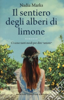 Il sentiero degli alberi di limone libro di Marks Nadia