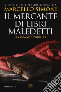 Il mercante di libri maledetti libro di Simoni Marcello