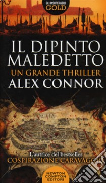 Il dipinto maledetto libro di Connor Alex