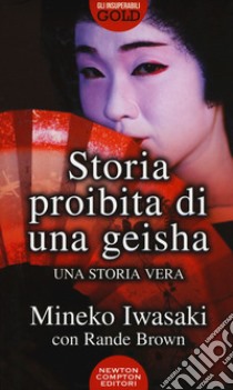 Storia proibita di una geisha libro di Iwasaki Mineko; Brown Rande