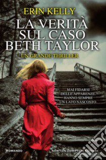 La verità sul caso Beth Taylor libro di Kelly Erin