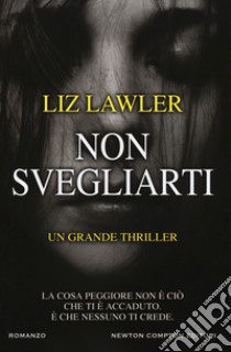 Non svegliarti libro di Lawler Liz