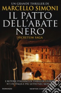 Il patto dell'abate nero. Secretum saga libro di Simoni Marcello