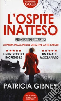 L'ospite inatteso libro di Gibney Patricia