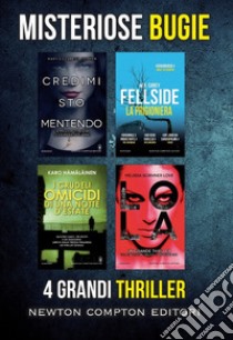 Misteriose bugie: Credimi, sto mentendo-I crudeli omicidi di una notte d'estate-Fellside. La prigioniera-Lola libro di Summer Mary Elizabeth; Carey M. R.; Hämäläinen Karo