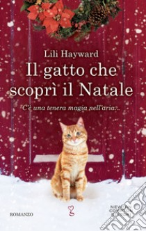 Il gatto che scoprì il Natale libro di Hayward Lili