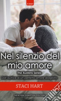 Nel silenzio del mio amore. The Austens series libro di Hart Staci