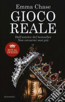 Gioco reale. Royal series libro di Chase Emma