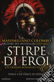 Stirpe di eroi libro di Colombo Massimiliano