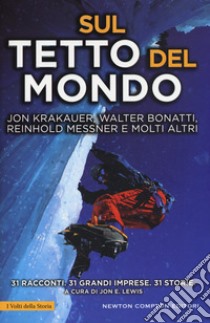 Sul tetto del mondo libro di Lewis J. E. (cur.)