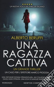 Una ragazza cattiva libro di Beruffi Alberto