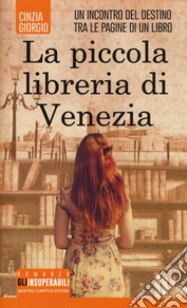 La piccola libreria di Venezia libro di Giorgio Cinzia