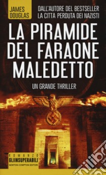 La piramide del faraone maledetto libro di Douglas James