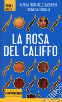 La rosa del califfo libro di Ahdieh Renée