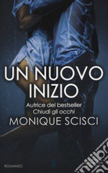 Un nuovo inizio libro di Scisci Monique