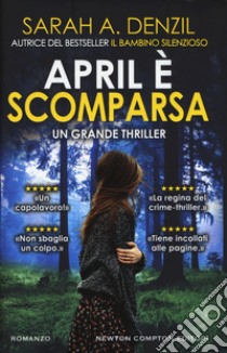 April è scomparsa libro di Denzil Sarah A.