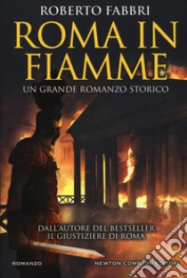 Roma in fiamme libro di Fabbri Roberto