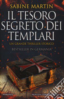 Il tesoro segreto dei templari libro di Martin Sabine