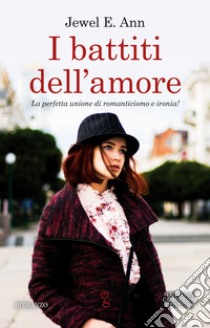 I battiti dell'amore libro di Ann Jewel E.