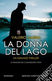 La donna del lago libro di Marra Valerio