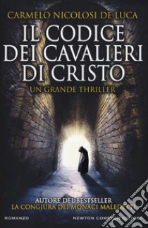 Il codice dei cavalieri di Cristo libro di Nicolosi De Luca Carmelo