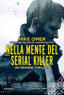 Nella mente del serial killer libro di Omer Mike