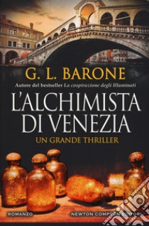 L'alchimista di Venezia libro di Barone G. L.