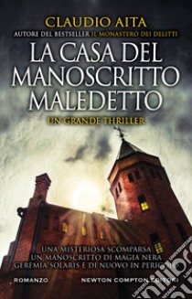 La casa del manoscritto maledetto libro di Aita Claudio