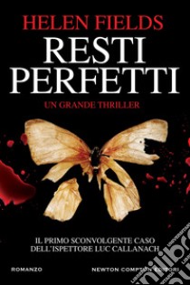 Resti perfetti libro di Fields Helen