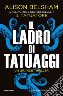 Il ladro di tatuaggi libro di Belsham Alison