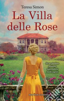 La villa delle rose libro di Simon Teresa