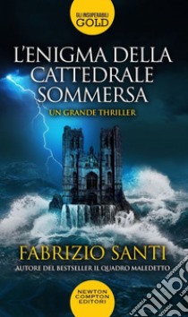 L'enigma della cattedrale sommersa libro di Santi Fabrizio