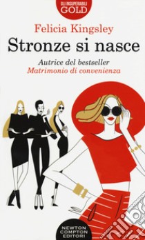 Stronze si nasce libro di Kingsley Felicia