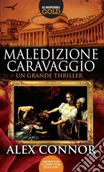 Maledizione Caravaggio libro di Connor Alex