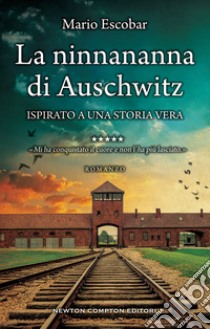 La ninnananna di Auschwitz libro di Escobar Mario