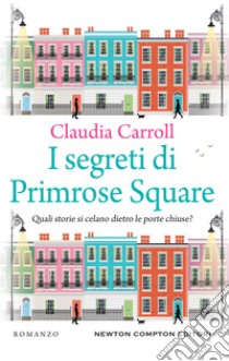 I segreti di Primrose Square libro di Carroll Claudia