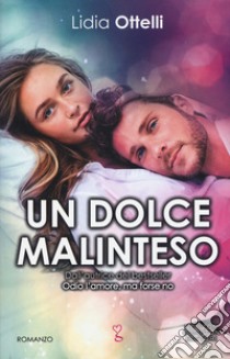 Un dolce malinteso libro di Ottelli Lidia