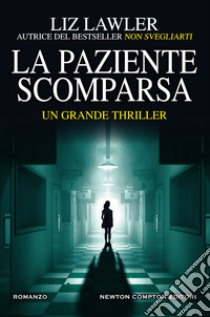 La paziente scomparsa libro di Lawler Liz