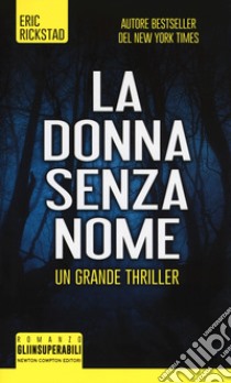 La donna senza nome libro di Rickstad Eric