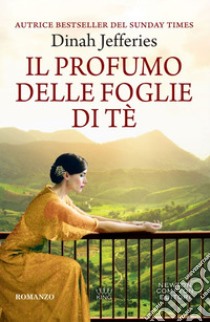 Il profumo delle foglie di tè. E-book. Formato EPUB libro di Jefferies Dinah