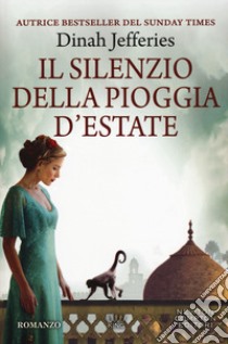 Il silenzio della pioggia d'estate libro di Jefferies Dinah