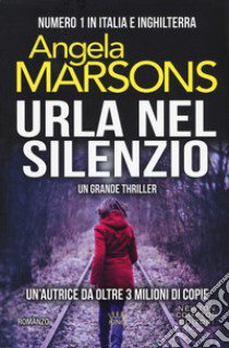 Urla nel silenzio libro di Marsons Angela