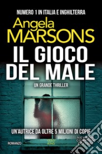 Il gioco del male libro di Marsons Angela