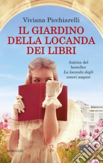 Il giardino della locanda dei libri libro di Picchiarelli Viviana